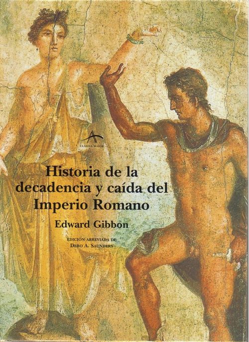 Historia de la decadencia y caida del Imperio Romano