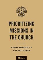 bw-prioritizing-missions-in-the-church-crossway-9781433593444