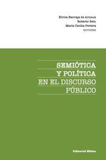 bw-semioacutetica-y-poliacutetica-en-el-discurso-puacuteblico-editorial-biblos-9789878141411