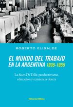 bw-el-mundo-del-trabajo-en-la-argentina-19351955-editorial-biblos-9789876918305