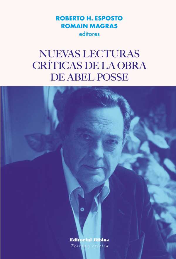bw-nuevas-lecturas-criacuteticas-de-la-obra-de-abel-posse-editorial-biblos-9789878142388
