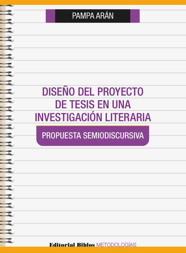 bw-disentildeo-del-proyecto-de-tesis-en-una-investigacioacuten-literaria-editorial-biblos-9789876918343