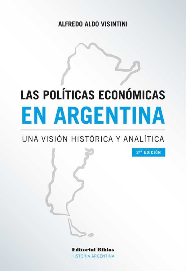 bw-las-poliacuteticas-econoacutemicas-en-argentina-editorial-biblos-9789878140643