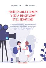 bw-poliacuteticas-de-la-imagen-y-de-la-imaginacioacuten-en-el-peronismo-editorial-biblos-9789876919319