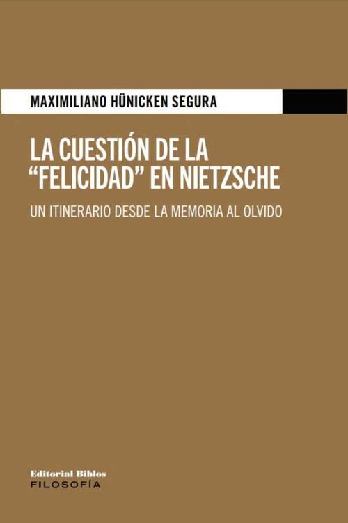 La cuestión de la Felicidad en Nietzsche