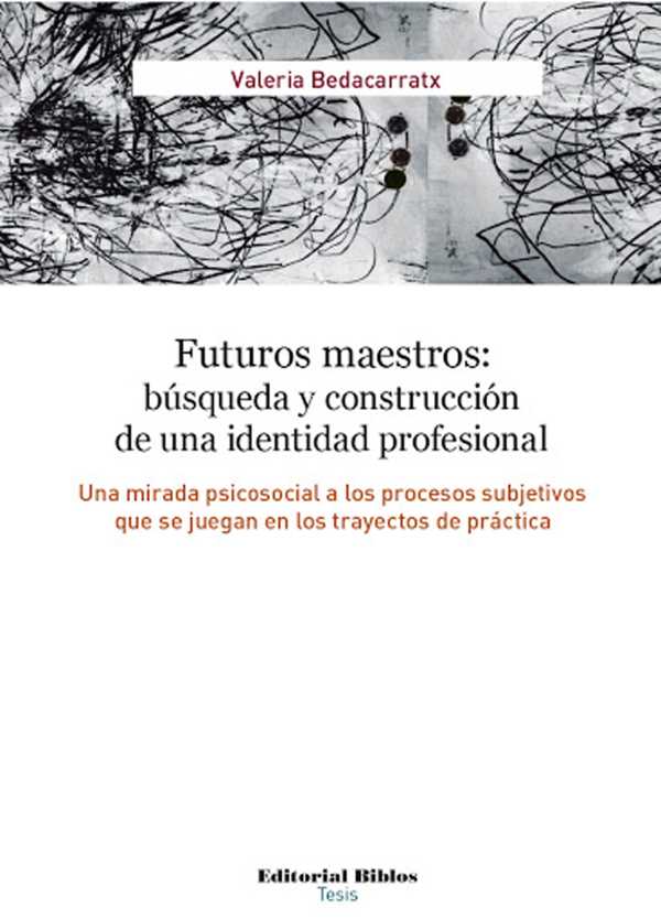 bw-futuros-maestros-buacutesqueda-y-construccioacuten-de-una-identidad-profesional-editorial-biblos-9789507868481