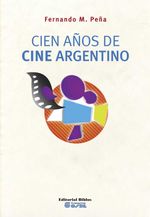 bw-cien-antildeos-de-cine-argentino-editorial-biblos-9789876910989