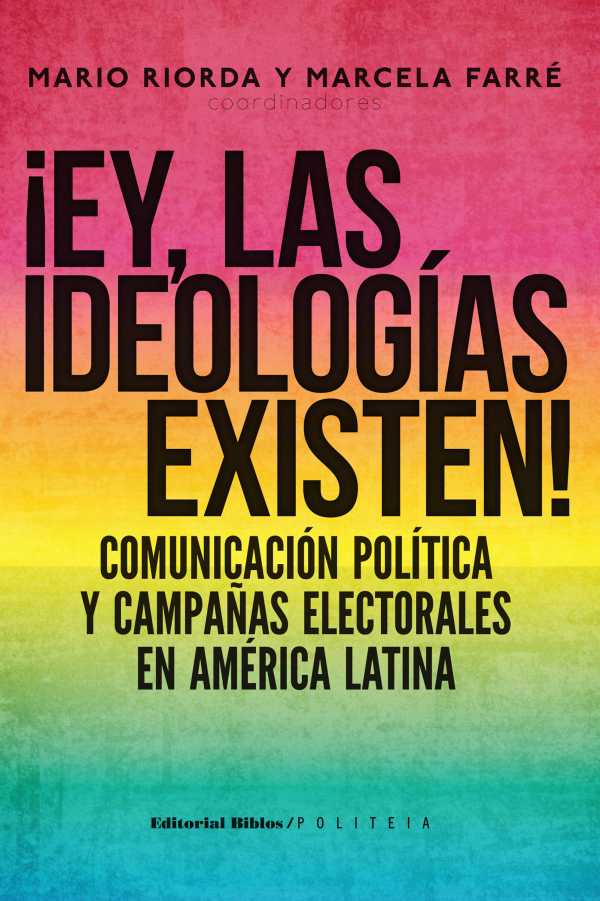 bw-iexcley-las-ideologiacuteas-existen-editorial-biblos-9789876911207