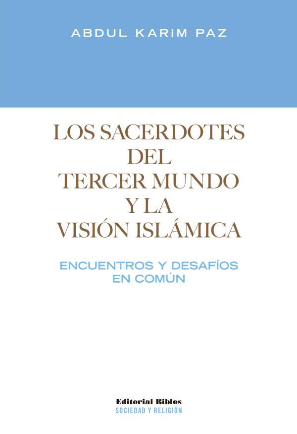 bw-los-sacerdotes-del-tercer-mundo-y-la-visioacuten-islaacutemica-editorial-biblos-9789876917803