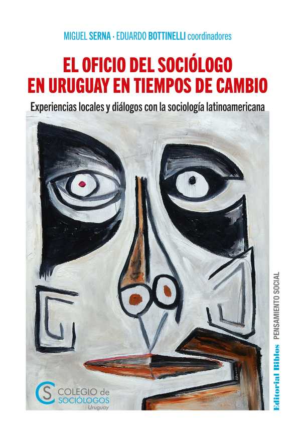 bw-el-oficio-del-socioacutelogo-en-uruguay-en-tiempos-de-cambio-editorial-biblos-9789876918053