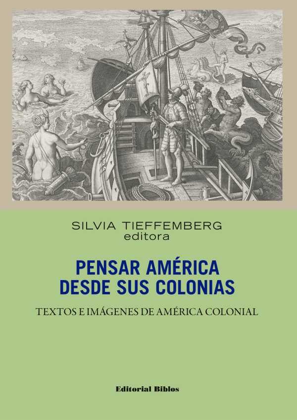 bw-pensar-ameacuterica-desde-sus-colonias-editorial-biblos-9789876917872
