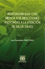 bw-responsabilidad-civil-meacutedica-por-infecciones-asociadas-a-la-atencioacuten-en-salud-iaas-grupo-editorial-ibaez-4099995593969