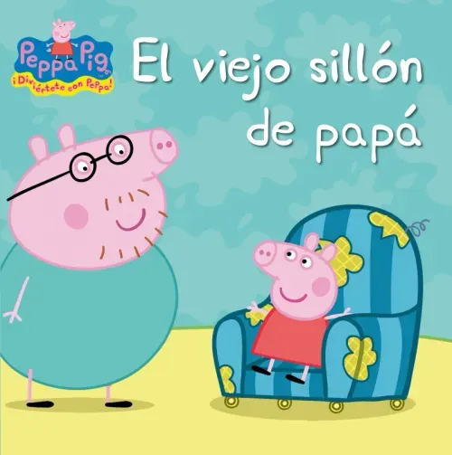 Peppa Pig Un cuento - El viejo sillon de papa