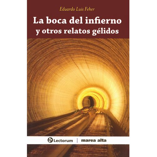 La boca del infierno y otros gelidos relatos