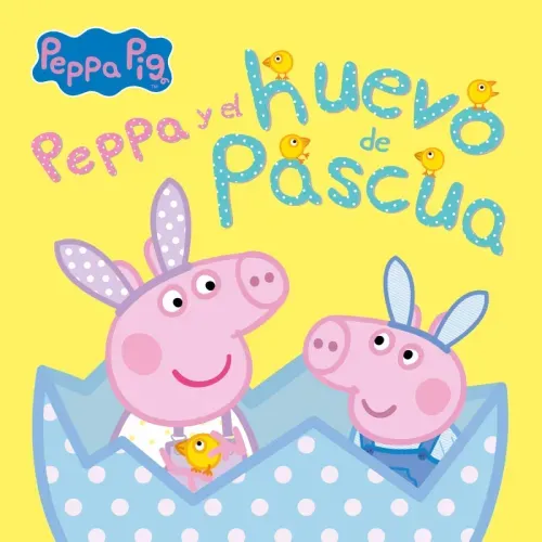 Peppa Pig Un cuento - Peppa Pig y el huevo de Pascua