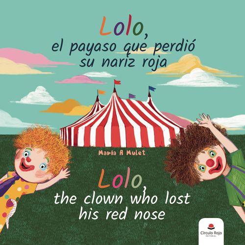 Lolo el payaso que perdi243 su nariz roja