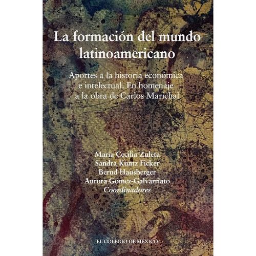 La formacion del mundo latinoamericano