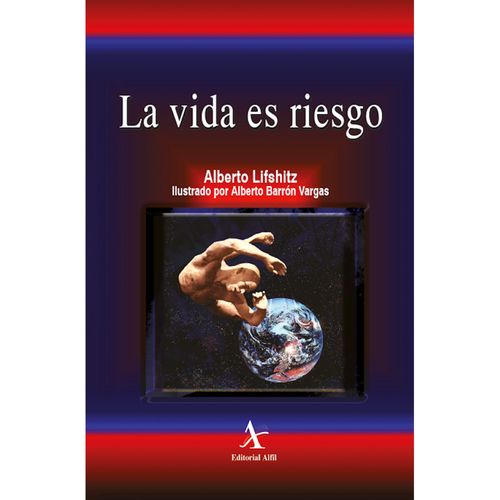 La vida es riesgo