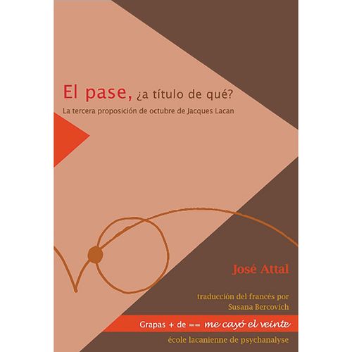 El pase a titulo de que La tercera proposicion de octubre de Jacques Lacan