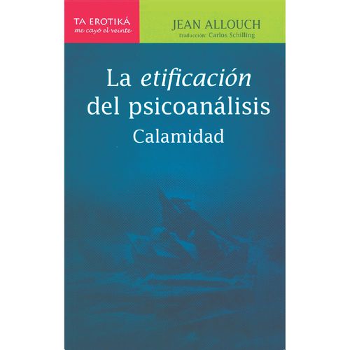 La etificacion del psicoanalisis