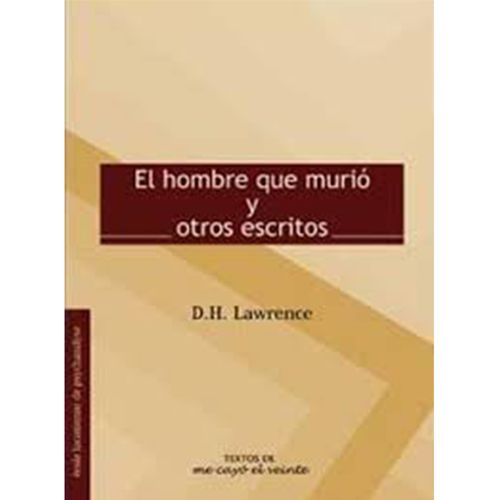 Textos 9 El hombre que murio y otros escritos