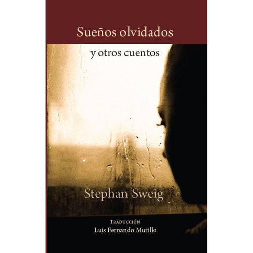 Suenos olvidados y otros cuentos