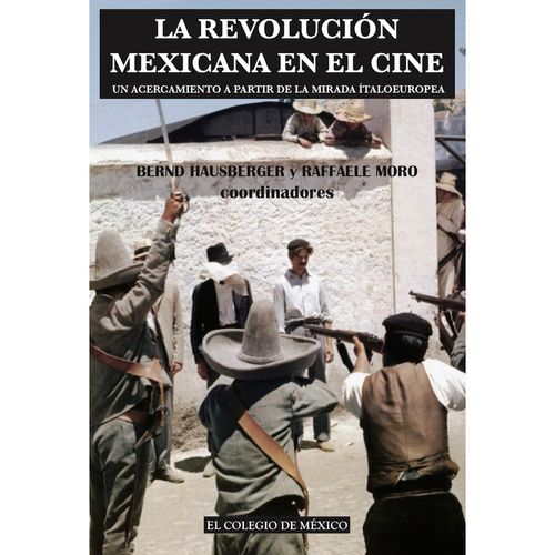 La revolucion mexicana en el cine