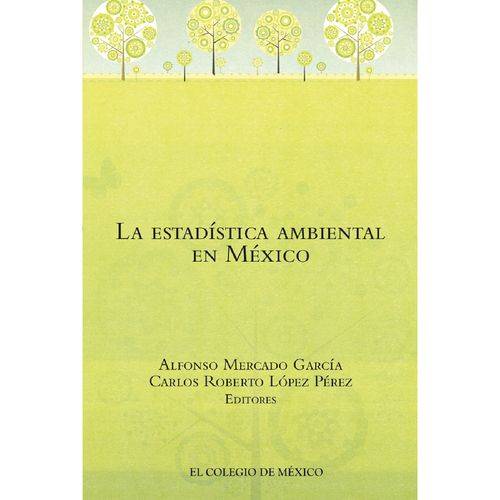 La estadistica ambiental en Mexico