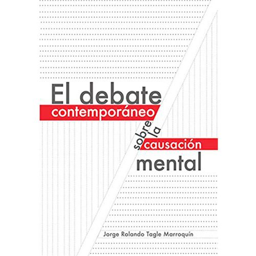 El debate contemporaneo sobre la causacion mental