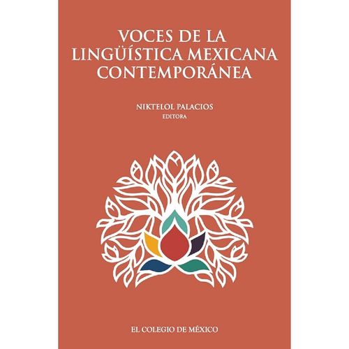 Voces de la linguistica mexicana contemporanea