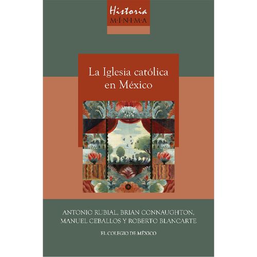Historia minima de la iglesia catolica en Mexico