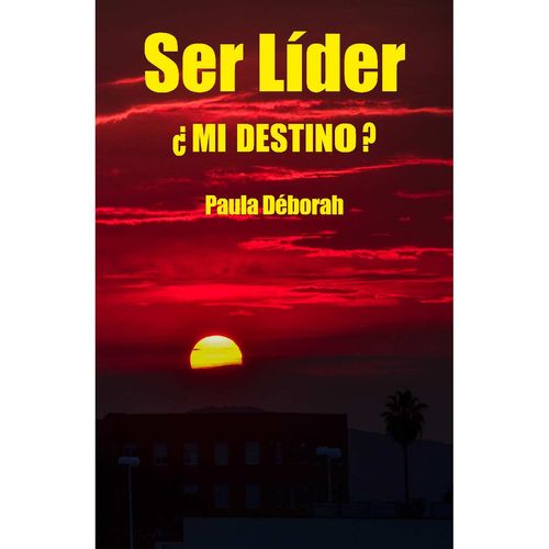 Ser Lider mi destino