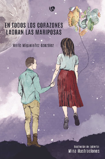 En todos los corazones ladran las mariposas
