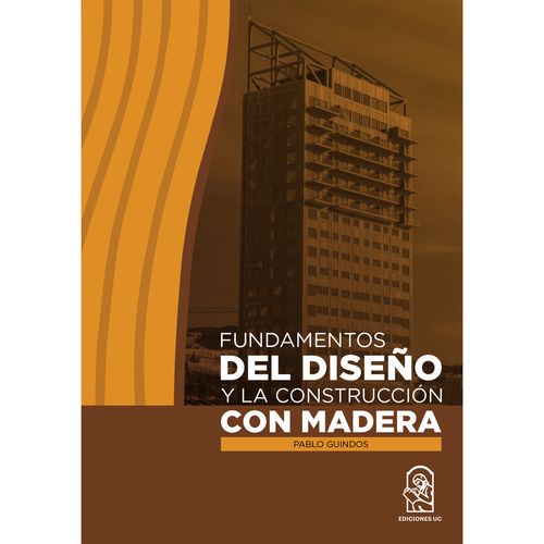 Fundamentos del diseno y la construccion con madera