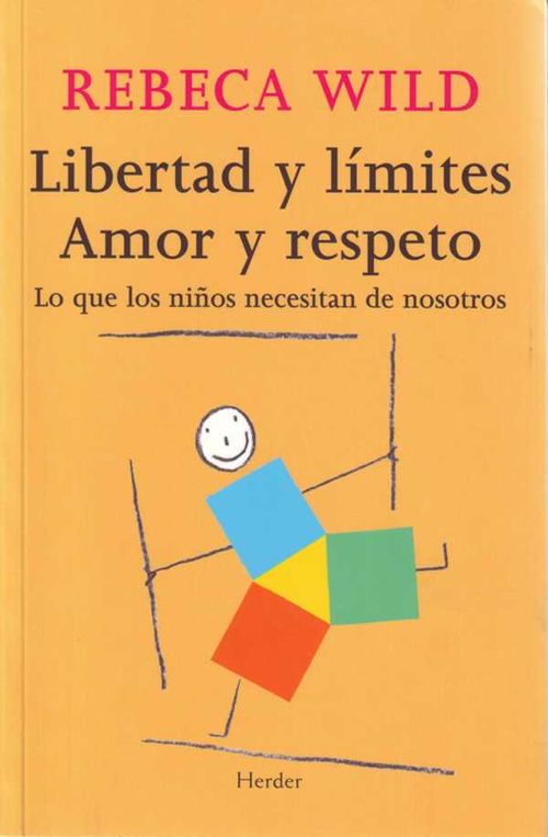 Libertad y límites Amor y respeto