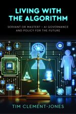 bw-living-with-the-algorithm-servant-or-master-unicorn-9781916846500