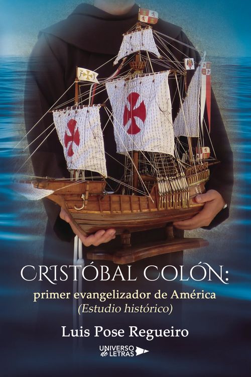 Crist243bal Col243n primer evangelizador de Am233rica
