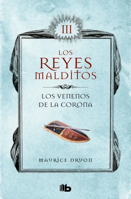 Los venenos de la corona Los Reyes Malditos 3