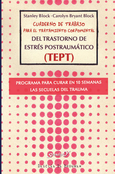 Cuaderno de trabajo para el tratamiento corpomental del Trastorno de Estres Postraumatico TEPT