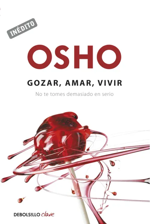 Gozar amar y vivir OSHO habla de tu a tu