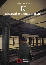 K Didascalias a una ausencia