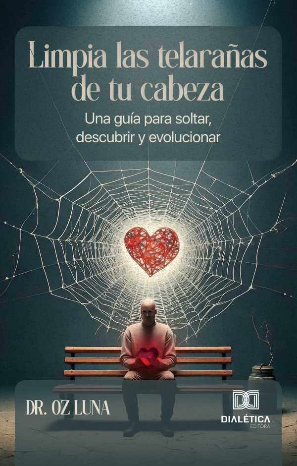 bw-limpia-las-telarantildeas-de-tu-cabeza-editora-dialtica-9786527063148