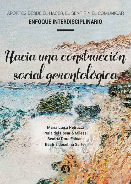 Hacia una construcci?n social gerontol?gica