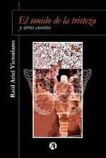 bw-el-sonido-de-la-tristeza-editorial-autores-de-argentina-9789877119343