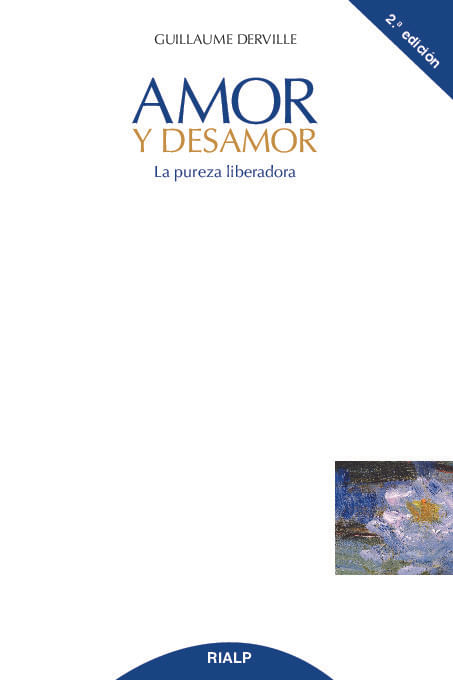 Amor y desamor La pureza liberadora