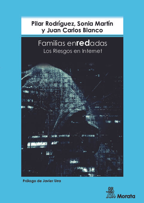 Familias enREDadas Los Riesgos en Internet