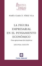 LA FIGURA EMPRESARIAL EN EL PENSAMIENTO ECONOMICO - VOL 8