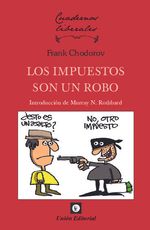 10 LOS IMPUESTOS SON UN ROBO