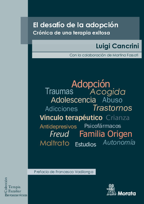 El desafio de la adopcion Cronica de una terapia exitosa