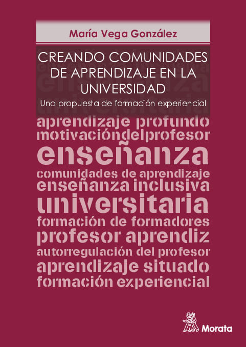 Creando comunidades de aprendizaje en la Universidad Una propuesta de formacion experiencial